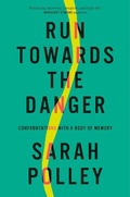 Cover: Run Towards the Danger - The Penguin Press