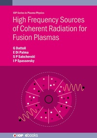 Abbildung von: High Frequency Sources of Coherent Radiation for Fusion Plasmas - Institute of Physics Publishing