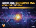 Cover: Introduction to Electromagnetic Waves with Maxwell's Equations - Wiley