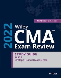Abbildung von: Wiley CMA Exam Review 2022 Part 2 Study Guide: Strategic Financial Management Set (1-year access) - Wiley