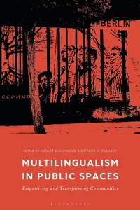 Abbildung von: Multilingualism in Public Spaces - Bloomsbury Academic