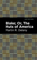 Cover: Blake; Or, The Huts of America - Mint Editions