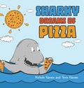 Cover: Sharky Dreams of Pizza - Handersen Publishing