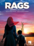 Cover: Rags - Vocal Selections: Revised Edition - Music by Charles Strouse, Lyrics by Stephen Schwartz - Hal Leonard Publishing Corporation