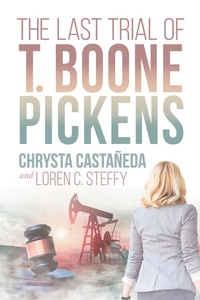 Abbildung von: The Last Trial of T. Boone Pickens - Stoney Creek Publishing Group