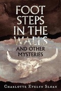 Cover: Footsteps in the Walls and Other Mysteries - Marmie's Corner
