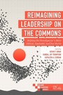 Cover: Reimagining Leadership on the Commons - Emerald Publishing Limited