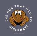 Cover: The HUG That Had To Hibernate - Book Bubble Press