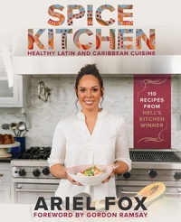 Abbildung von: Spice Kitchen: Healthy Latin and Caribbean Cuisine - Kingston Imperial