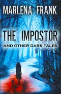 Cover: The Impostor and Other Dark Tales - Marlena Frank