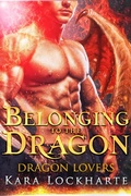 Cover: Belonging to the Dragon (Dragon Lovers) - Dragon Lovers
