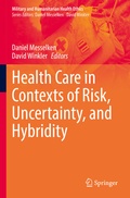 Cover: Health Care in Contexts of Risk, Uncertainty, and Hybridity - Springer
