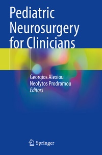 Abbildung von: Pediatric Neurosurgery for Clinicians - Springer