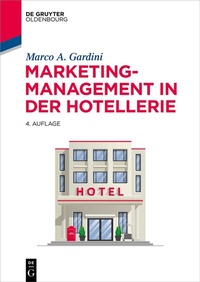 Abbildung von: Marketing-Management in der Hotellerie - De Gruyter Oldenbourg