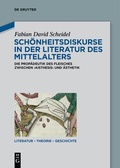 Cover: Sch&ouml;nheitsdiskurse in der Literatur des Mittelalters - De Gruyter