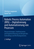 Cover: Robotic Process Automation (RPA) - Digitalisierung und Automatisierung von Prozessen - Springer Gabler