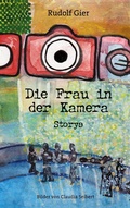 Cover: Die Frau in der Kamera - Books on Demand