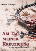 Cover: Am Tag meiner Kreuzigung - Books on Demand