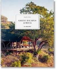 Abbildung von: Great Escapes Africa. the Hotel Book - TASCHEN