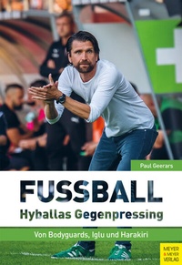 Abbildung von: Fußball: Hyballas Gegenpressing - Meyer & Meyer