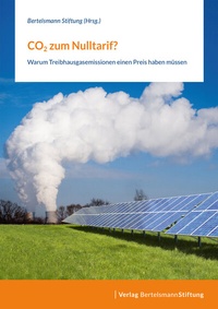Abbildung von: CO2 zum Nulltarif? - Verlag Bertelsmann Stiftung