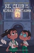 Cover: El Club de las ninas fantasma / The Ghost Girls Club - Penguin Random House Grupo Editorial