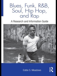 Abbildung von: Blues, Funk, Rhythm and Blues, Soul, Hip Hop, and Rap - Routledge