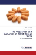 Cover: The Preparation and Evaluation of Tablet Dosage Forms - LAP Lambert Academic Publishing