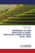 Cover: Approach to Find Duplicate & Near-Duplicate Clones in High-Level Code - LAP Lambert Academic Publishing