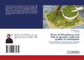 Cover: Effect of Phosphorus and PSB on growth, yield and quality of Greengram - LAP Lambert Academic Publishing
