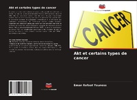 Abbildung von: Akt et certains types de cancer - Editions Notre Savoir