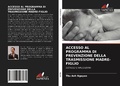 Cover: Accesso Al Programma Di Prevenzione Della Trasmissione Madre-Figlio - Edizioni Sapienza