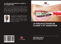 Cover: La Malocclusion de Classe II Et Sagestion - Editions Notre Savoir