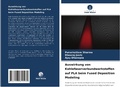 Cover: Auswirkung von Kohlefaserverbundwerkstoffen auf PLA beim Fused Deposition Modeling - Verlag Unser Wissen