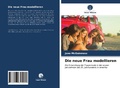 Cover: Die neue Frau modellieren - Verlag Unser Wissen