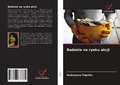 Cover: Badania na rynku akcji - Wydawnictwo Nasza Wiedza