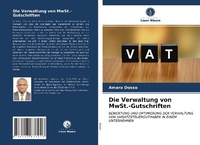 Abbildung von: Die Verwaltung von MwSt.-Gutschriften - Verlag Unser Wissen