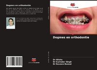 Abbildung von: Dogmes en orthodontie - Editions Notre Savoir