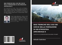 Abbildung von: Basi Teoriche Dell'uso Dei Giochi Nella Formazione Di Un'atmosfera Amichevole E - Edizioni Sapienza