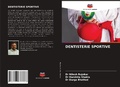 Cover: Dentisterie Sportive - Editions Notre Savoir