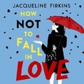 Cover: How Not to Fall in Love - HarperAudio