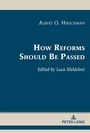 Cover: How Reforms Should Be Passed - Peter Lang Verlag