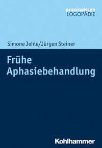 Abbildung von: Frühe Aphasiebehandlung - Kohlhammer