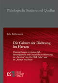 Cover: Die Geburt der Dichtung im Herzen - Erich Schmidt Verlag