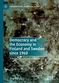 Cover: Democracy and the Economy in Finland and Sweden since 1960 - Palgrave Macmillan