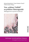 Cover: Von &laquo;sch&ouml;ner Vielfalt&raquo; zu prek&auml;rer Heterogenit&auml;t - Peter Lang Verlag