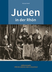 Abbildung von: Juden in der Rhön - Michael Imhof Verlag