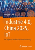 Cover: Industrie 4.0, China 2025, IoT - Springer Vieweg