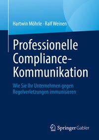 Abbildung von: Professionelle Compliance-Kommunikation - Springer Gabler
