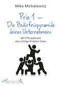 Cover: Prio 1 - Die Bed&uuml;rfnispyramide deines Unternehmens - Verlag Barbara Budrich